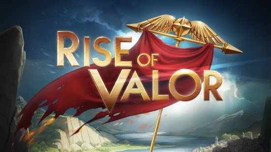  Rise of Valor