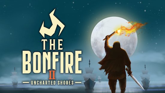  The Bonfire 2: Uncharted Shores